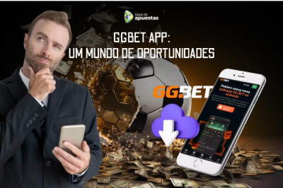 GGbet App: Um Mundo de Oportunidades