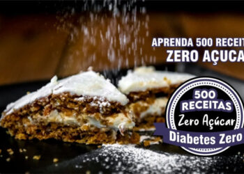 Aprenda a fazer 500 receitas deliciosas zero açúcar
